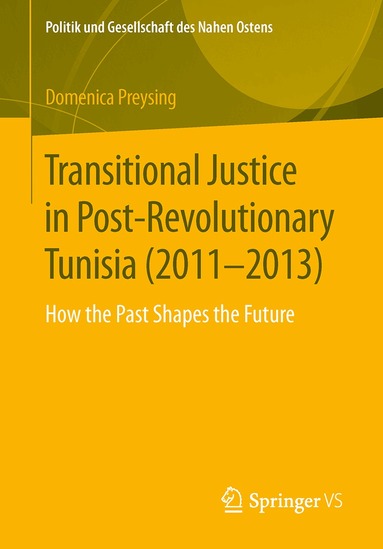 Domenica Preysing - Transitional Justice in Post-Revolutionary Tunisia (2011–2013), Häftad
