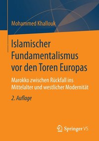 bokomslag Islamischer Fundamentalismus vor den Toren Europas