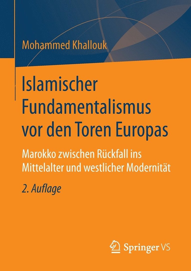 Islamischer Fundamentalismus vor den Toren Europas 1