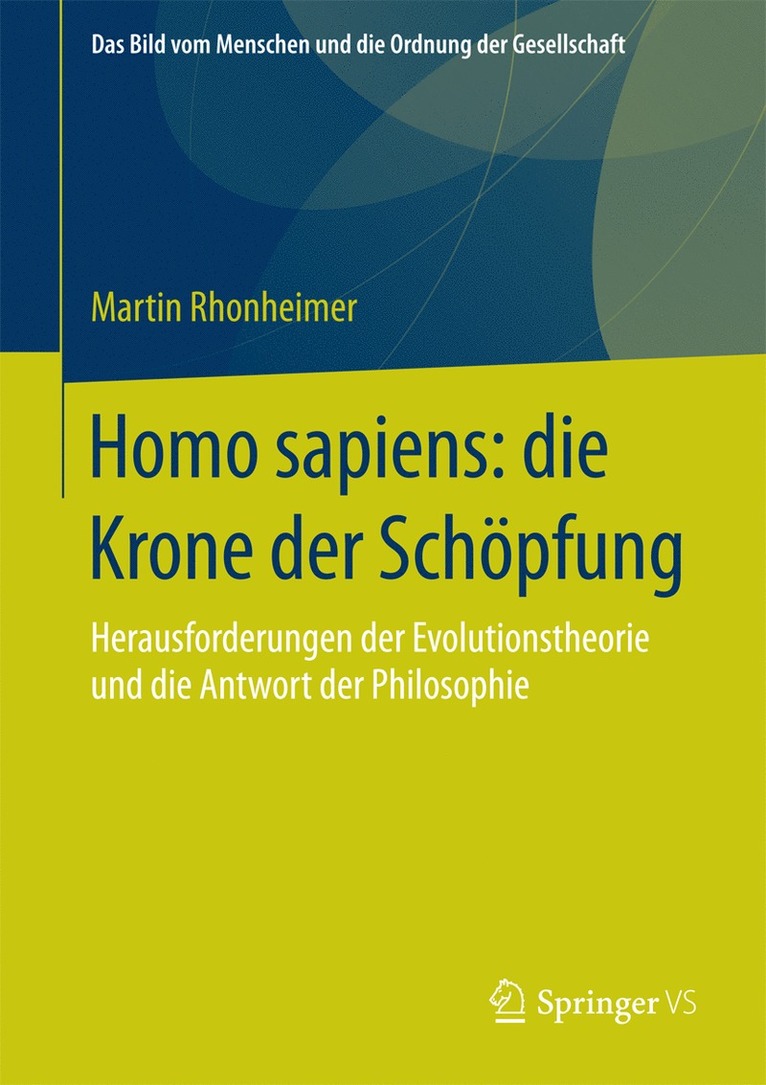 Martin Rhonheimer - Homo sapiens: die Krone der Schöpfung, Inbunden