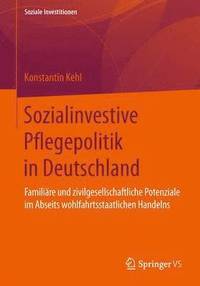 bokomslag Sozialinvestive Pflegepolitik in Deutschland