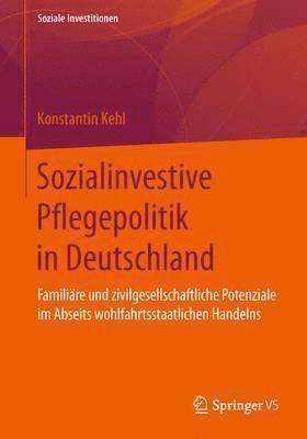 bokomslag Sozialinvestive Pflegepolitik in Deutschland