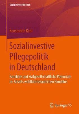 bokomslag Sozialinvestive Pflegepolitik in Deutschland