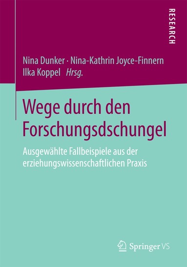 Nina Dunker, Nina-Kathrin Joyce-Finnern, llka Koppel - Wege durch den Forschungsdschungel, Häftad