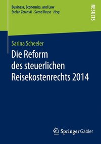 bokomslag Die Reform des steuerlichen Reisekostenrechts 2014