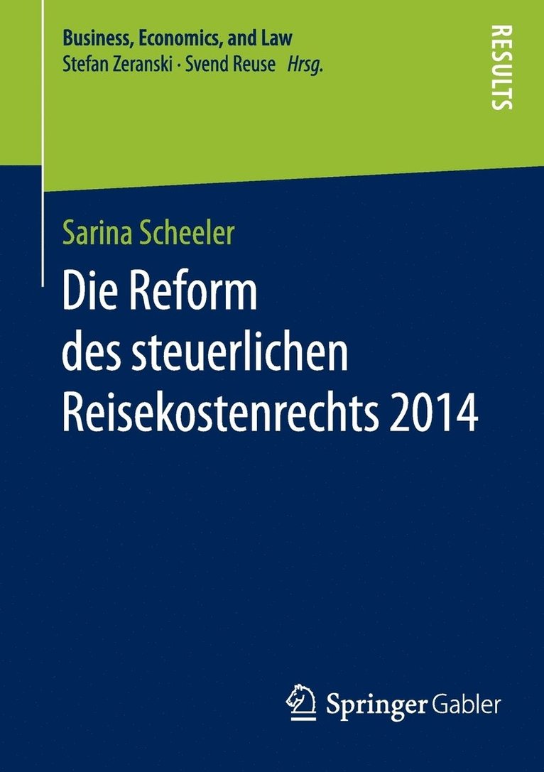 Sarina Scheeler - Die Reform des steuerlichen Reisekostenrechts 2014, Häftad