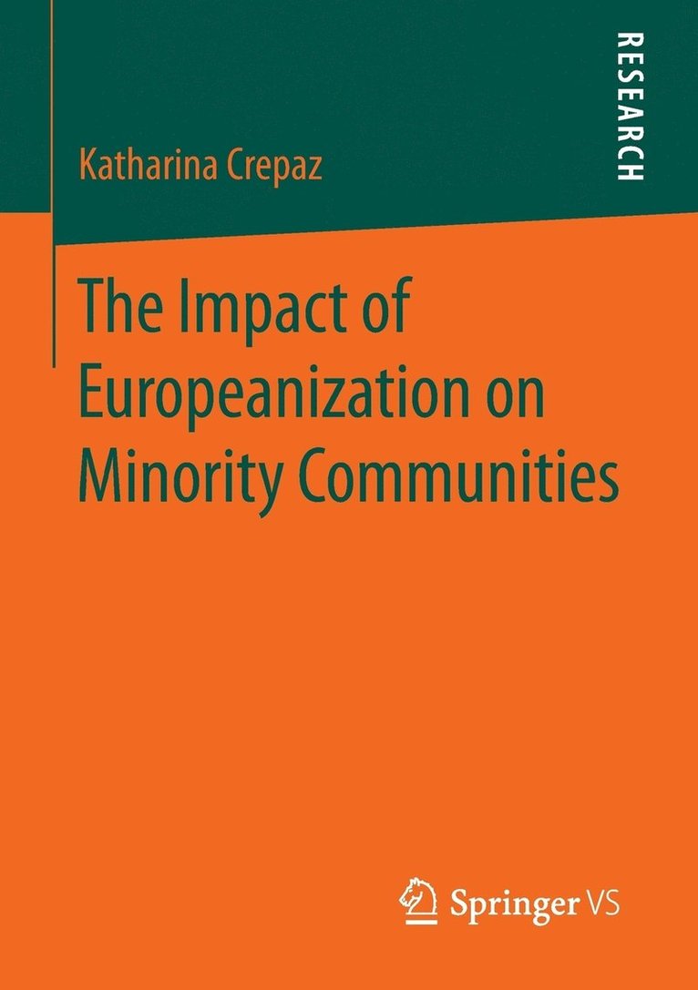 Katharina Crepaz - Impact of Europeanization on Minority Communities, Häftad