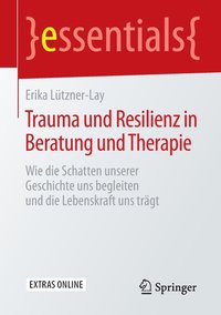 bokomslag Trauma und Resilienz in Beratung und Therapie
