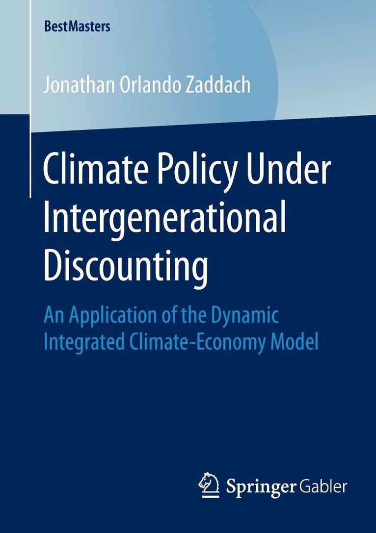 Jonathan Orlando Zaddach - Climate Policy Under Intergenerational Discounting, Häftad