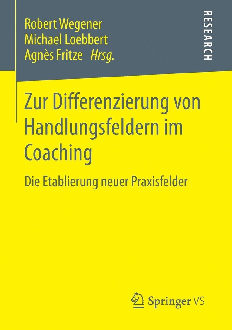 Zur Differenzierung von Handlungsfeldern im Coaching 1