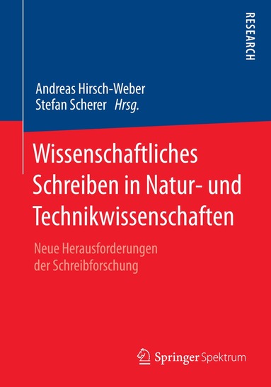 Andreas Hirsch-Weber, Stefan Scherer - Wissenschaftliches Schreiben in Natur- und Technikwissenschaften, Häftad