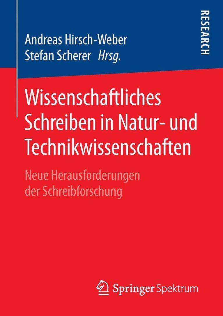 Andreas Hirsch-Weber, Stefan Scherer - Wissenschaftliches Schreiben in Natur- und Technikwissenschaften, Häftad