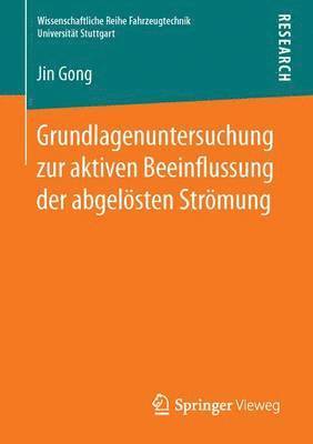 bokomslag Grundlagenuntersuchung zur aktiven Beeinflussung der abgelsten Strmung