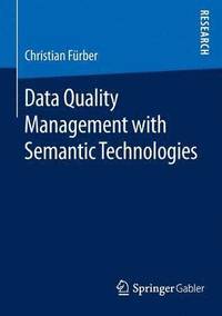 bokomslag Data Quality Management with Semantic Technologies