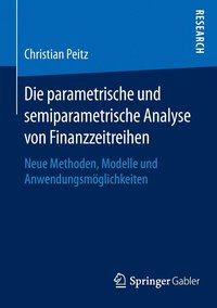 bokomslag Die parametrische und semiparametrische Analyse von Finanzzeitreihen