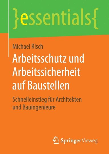 bokomslag Arbeitsschutz und Arbeitssicherheit auf Baustellen