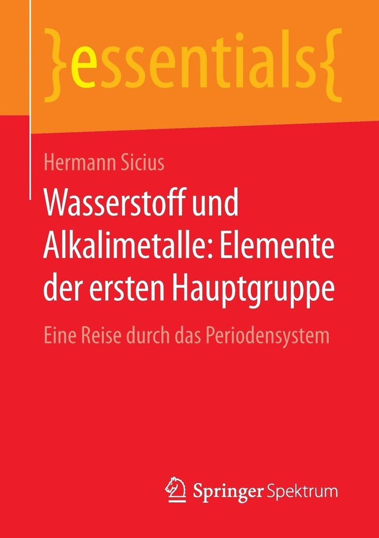 Wasserstoff und Alkalimetalle: Elemente der ersten Hauptgruppe 1