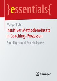 bokomslag Intuitiver Methodeneinsatz in Coaching-Prozessen