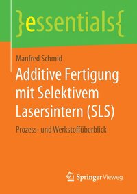 bokomslag Additive Fertigung mit Selektivem Lasersintern (SLS)