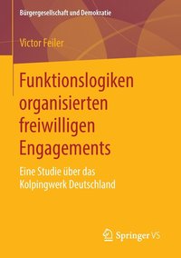 bokomslag Funktionslogiken organisierten freiwilligen Engagements