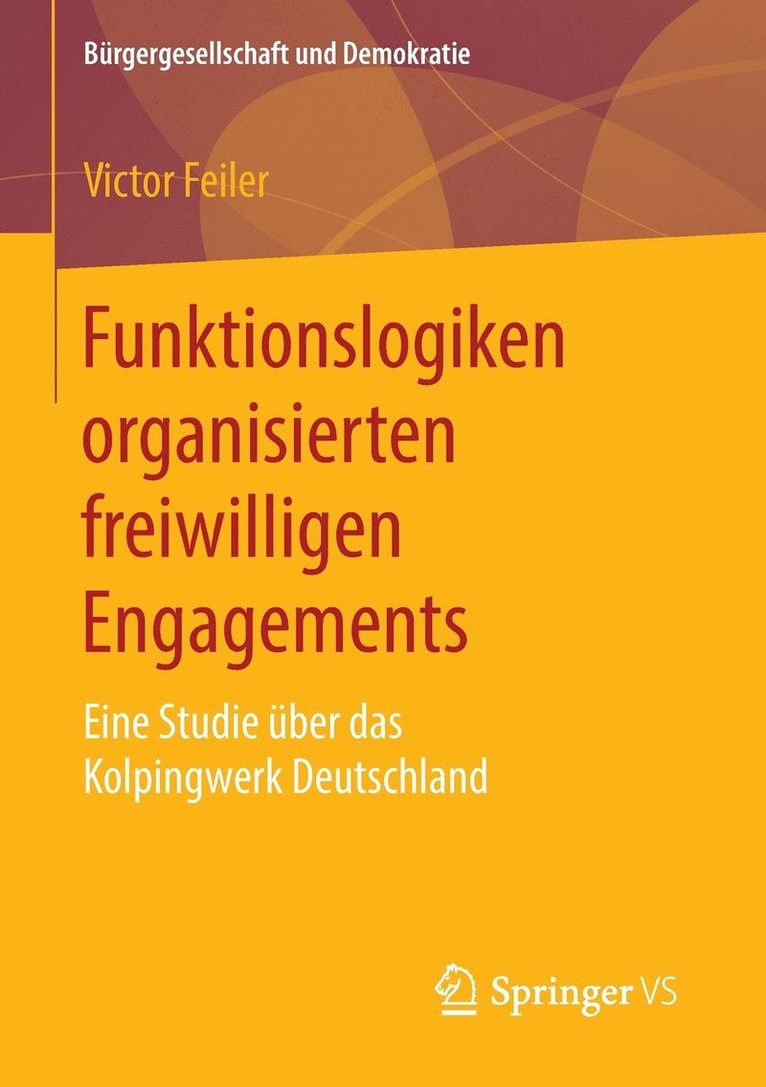 Funktionslogiken organisierten freiwilligen Engagements 1