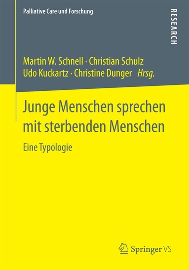 Martin W. Schnell, Christian Schulz, Udo Kuckartz, Christine Dunger - Junge Menschen sprechen mit sterbenden Menschen, Häftad