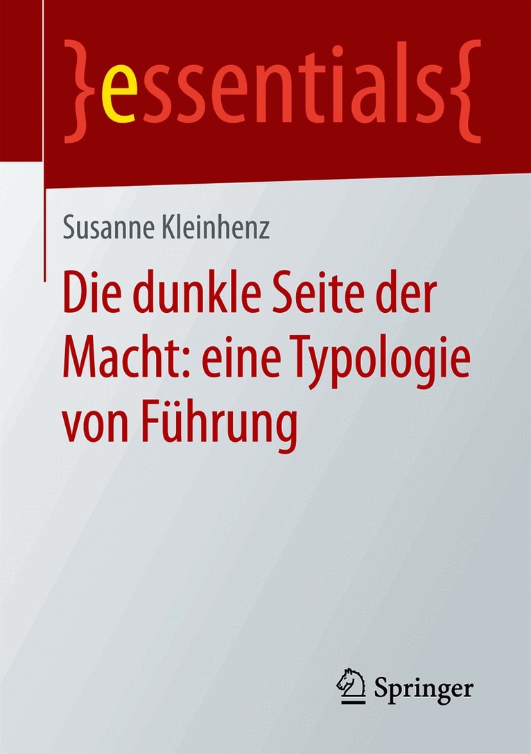 Susanne Kleinhenz - Die dunkle Seite der Macht: eine Typologie von Führung, Häftad