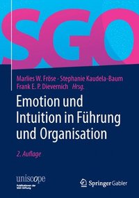 bokomslag Emotion und Intuition in Fhrung und Organisation