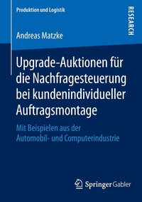 bokomslag Upgrade-Auktionen fr die Nachfragesteuerung bei kundenindividueller Auftragsmontage