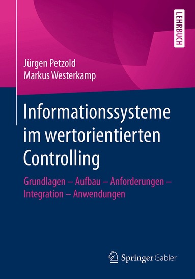 Jürgen Petzold, Markus Westerkamp - Informationssysteme im wertorientierten Controlling, Häftad