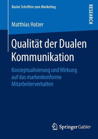 Matthias Holzer - Qualität der Dualen Kommunikation, Häftad