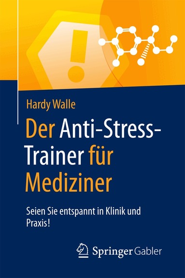 Hardy Walle - Der Anti-Stress-Trainer für Mediziner, Häftad