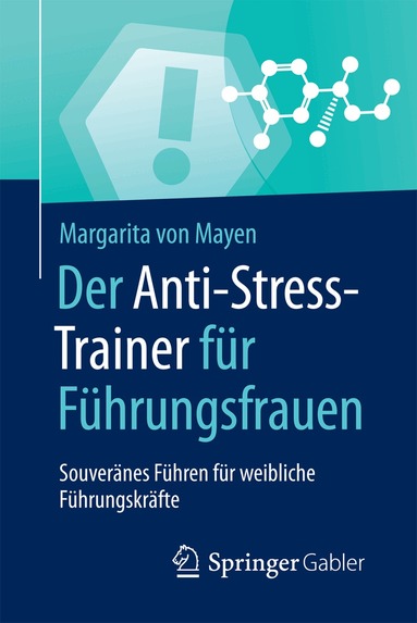 Margarita von Mayen - Der Anti-Stress-Trainer für Führungsfrauen, Häftad