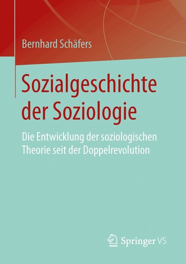 Bernhard Schäfers - Sozialgeschichte der Soziologie, Häftad