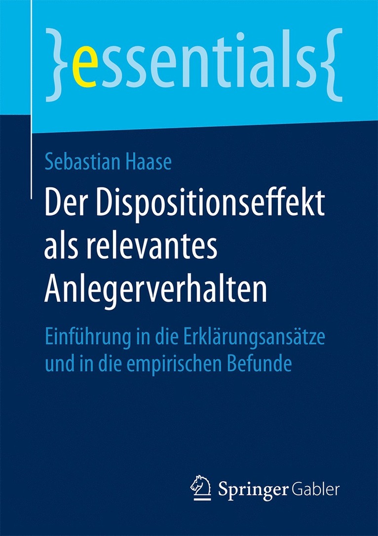 Sebastian Haase - Der Dispositionseffekt als relevantes Anlegerverhalten, Häftad