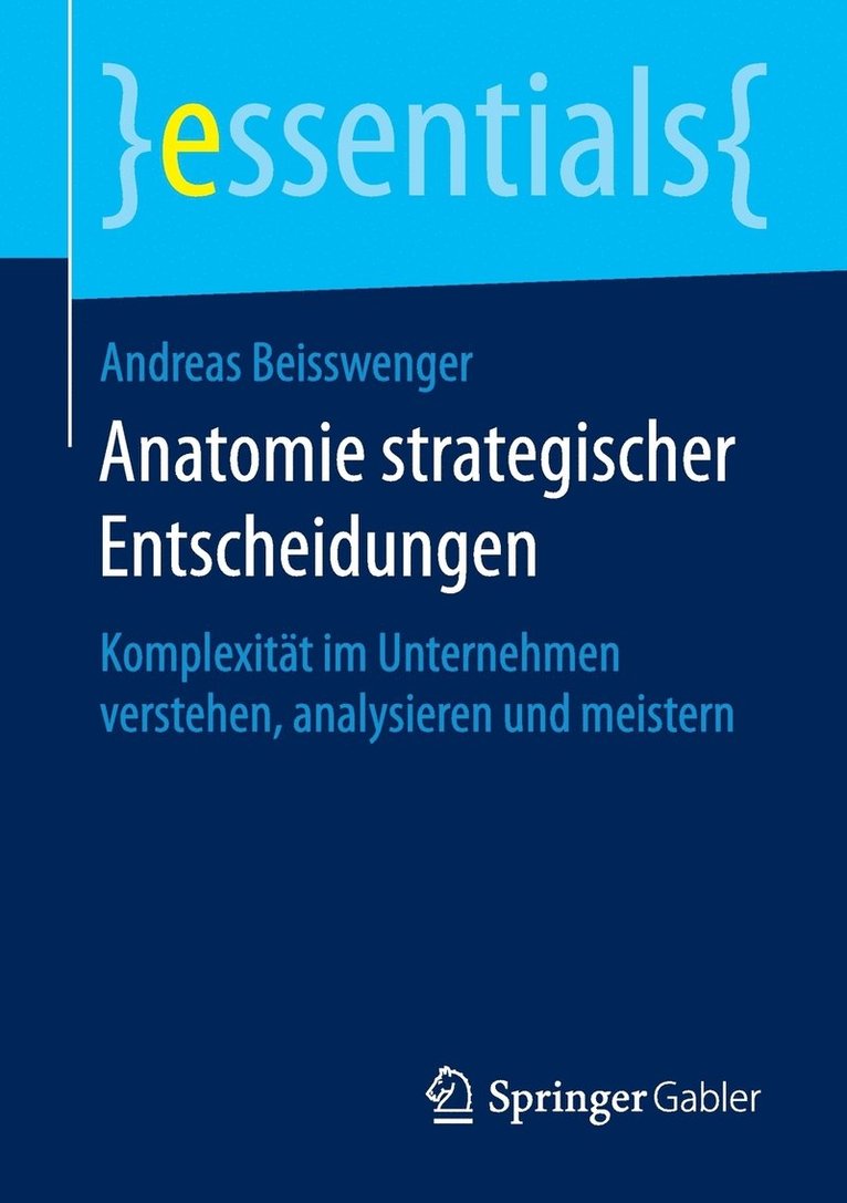 Anatomie strategischer Entscheidungen 1