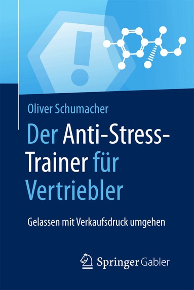 Oliver Schumacher - Der Anti-Stress-Trainer für Vertriebler, Häftad
