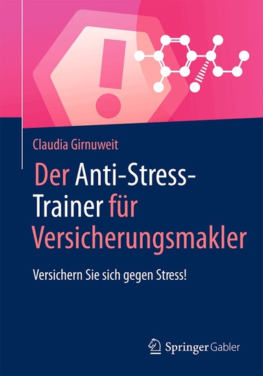 Claudia Girnuweit - Der Anti-Stress-Trainer für Versicherungsmakler, Häftad
