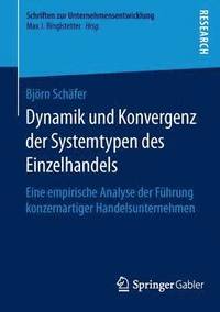 bokomslag Dynamik und Konvergenz der Systemtypen des Einzelhandels