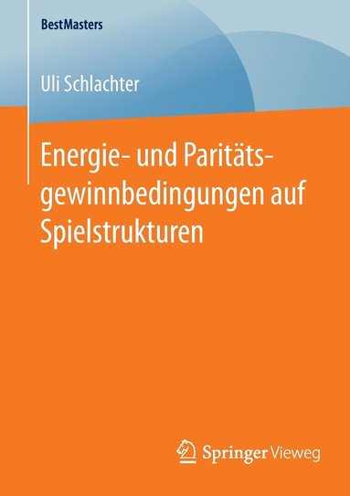 bokomslag Energie- und Paritätsgewinnbedingungen auf Spielstrukturen