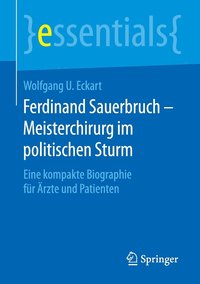 bokomslag Ferdinand Sauerbruch  Meisterchirurg im politischen Sturm