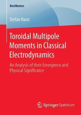 Toroidal Multipole Moments in Classical Electrodynamics 1