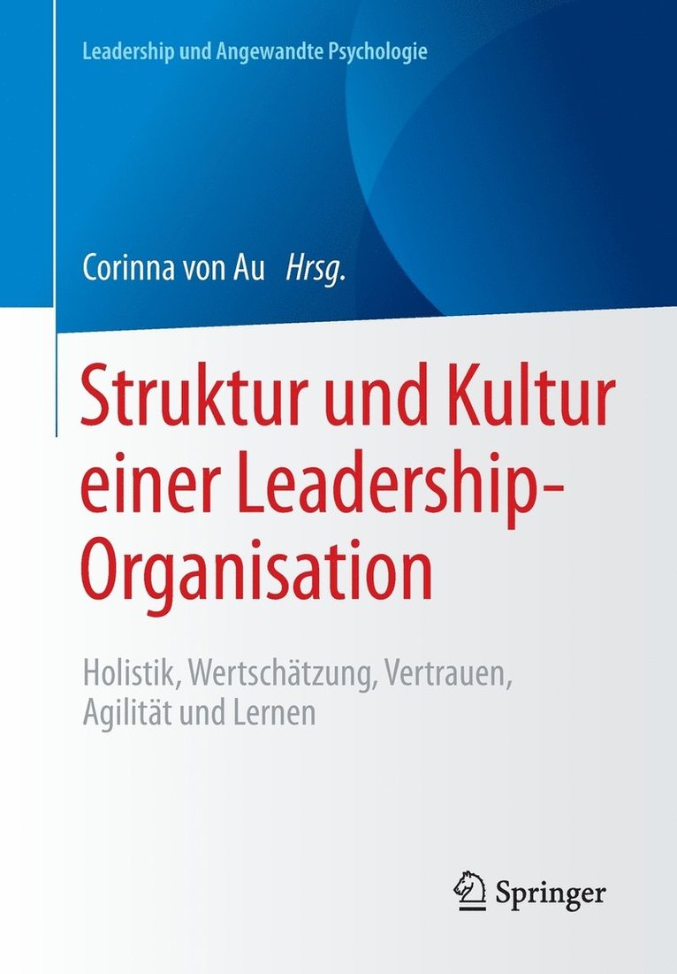 Struktur und Kultur einer Leadership-Organisation 1