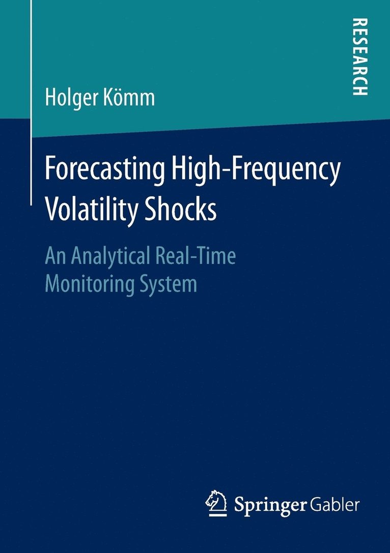 Holger Kömm - Forecasting High-Frequency Volatility Shocks, Häftad