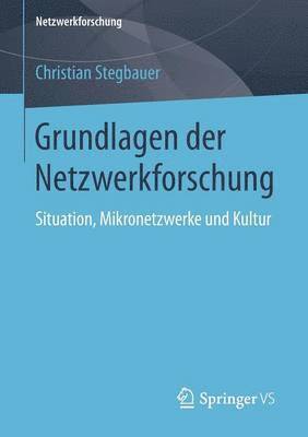 Grundlagen der Netzwerkforschung 1