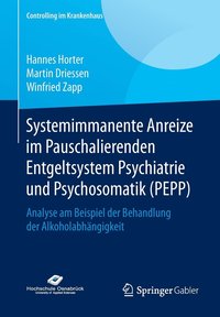 bokomslag Systemimmanente Anreize im Pauschalierenden Entgeltsystem Psychiatrie und Psychosomatik (PEPP)