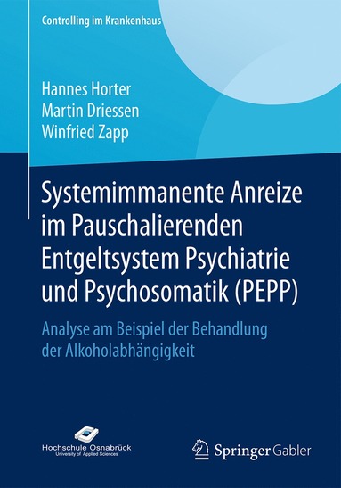 bokomslag Systemimmanente Anreize im Pauschalierenden Entgeltsystem Psychiatrie und Psychosomatik (PEPP)