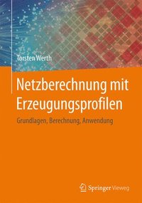 bokomslag Netzberechnung mit Erzeugungsprofilen