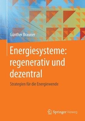 bokomslag Energiesysteme: regenerativ und dezentral