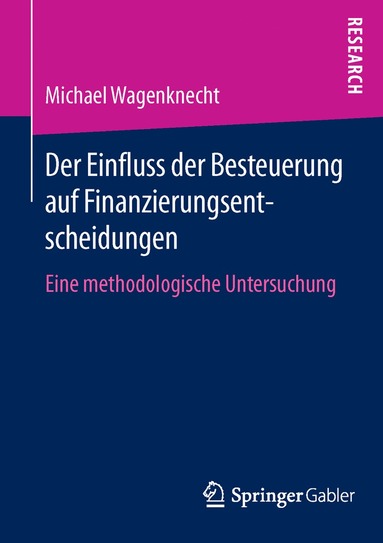 bokomslag Der Einfluss der Besteuerung auf Finanzierungsentscheidungen